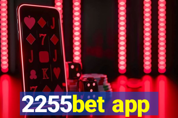 2255bet app